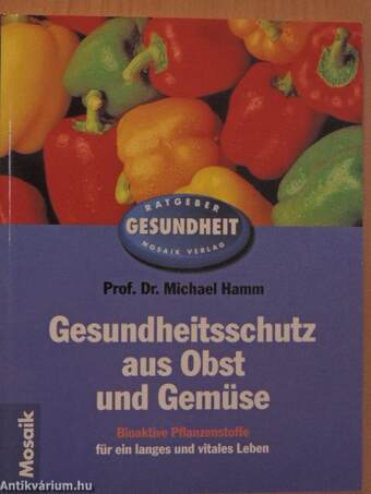 Gesundheitsschutz aus Obst und Gemüse