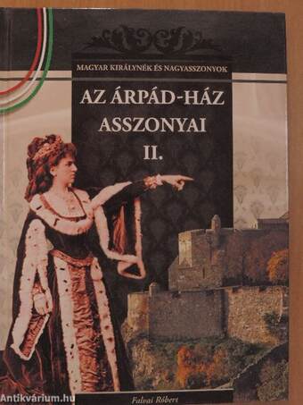 Az Árpád-ház asszonyai II.