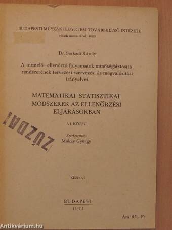 Matematikai statisztikai módszerek az ellenőrzési eljárásokban VI.