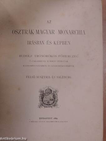 Az Osztrák-Magyar Monarchia irásban és képben - Felső-Ausztria és Salzburg (rossz állapotú)