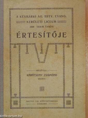 A késmárki Ág. Hitv. Evang. kerületi liceum 1909-1910-ik tanévi értesítője