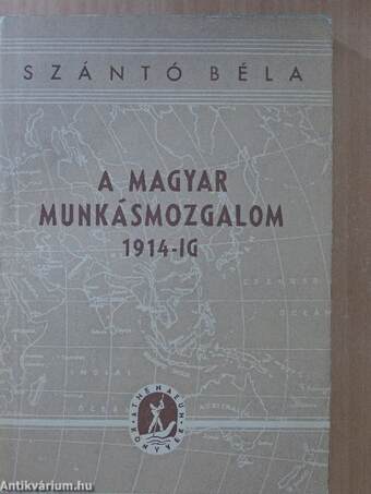 A magyar munkásmozgalom 1914-ig