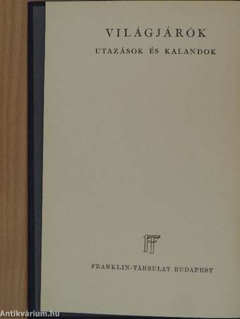 Világjárók - Utazások és kalandok 1-20.