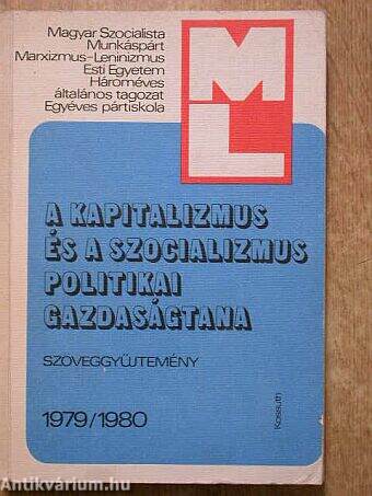 A kapitalizmus és a szocializmus politikai gazdaságtana tanulmányozásához 1979/1980