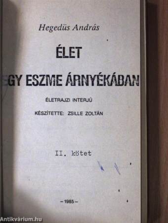 Élet egy eszme árnyékában II.