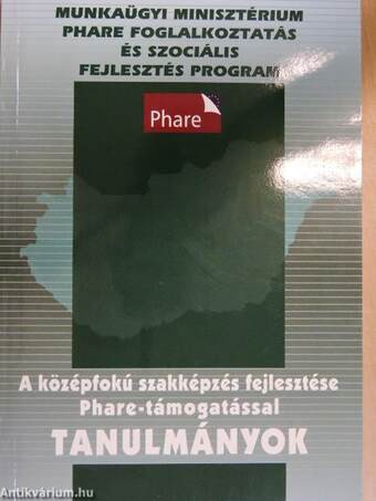 A középfokú szakképzés fejlesztése Phare-támogatással