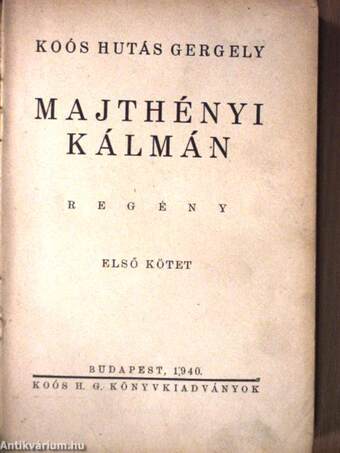 Majthényi Kálmán I-II.