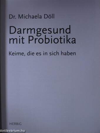 Darmgesund mit Probiotika