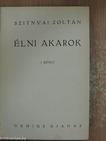 Élni akarok I-II.