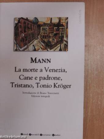 La morte a Venezia/Cane e padrone/Tristano/Tonio Kröger