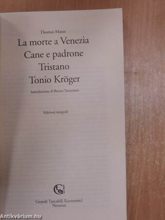 La morte a Venezia/Cane e padrone/Tristano/Tonio Kröger