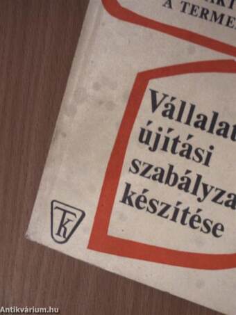 Vállalati újítási szabályzatok készítése