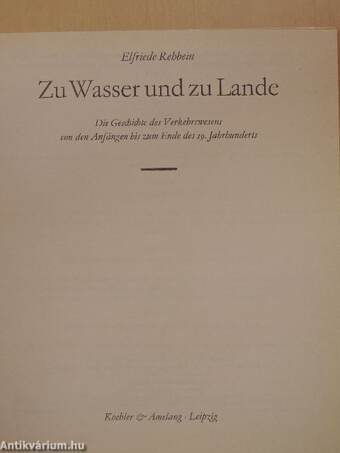 Zu Wasser und zu Lande