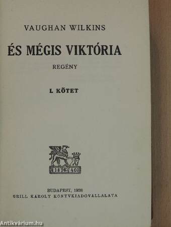 És mégis Viktória I-II.