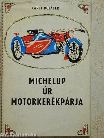 Michelup úr motorkerékpárja