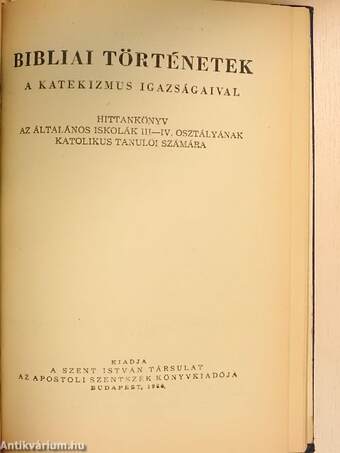 Kis katekizmus a Biblia elemeivel/Bibliai történetek a katekizmus igazságaival/Szertartástan