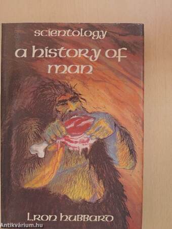 Scientology: a History of Man