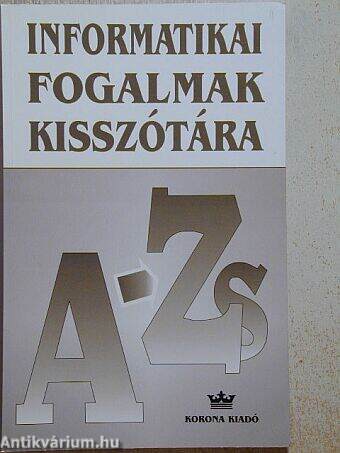 Informatikai fogalmak kisszótára