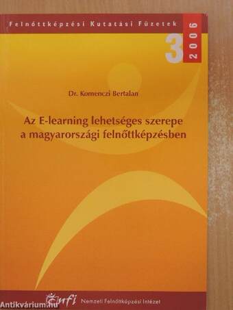 Az E-learning lehetséges szerepe a magyarországi felnőttképzésben