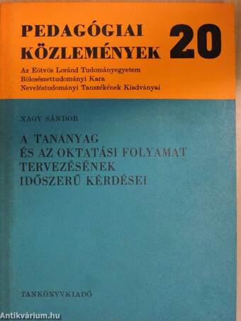 A tananyag és az oktatási folyamat tervezésének időszerű kérdései