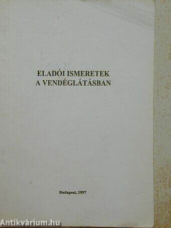 Eladói ismeretek a vendéglátásban