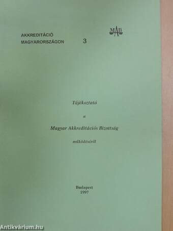 Tájékoztató a Magyar Akkreditációs Bizottság működéséről