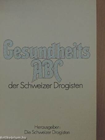 Gesundheits ABC der Schweizer Drogisten