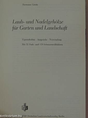 Laub- und Nadelgehölze für Garten und Landschaft