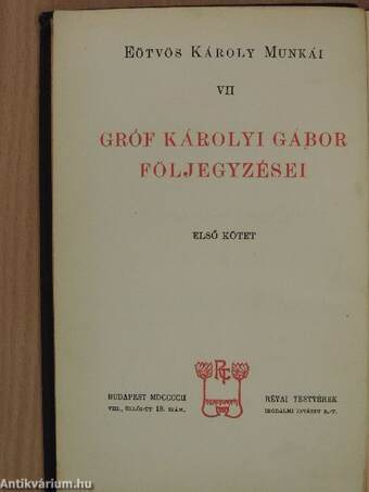 Gróf Károlyi Gábor följegyzései I-II.