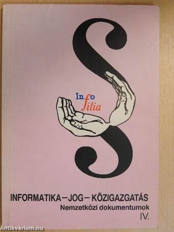 Informatika-Jog-Közigazgatás IV.