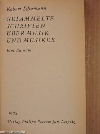 Gesammelte Schriften über Musik und Musiker