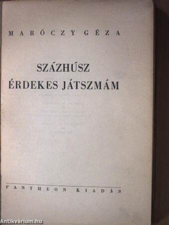 Százhúsz érdekes játszmám