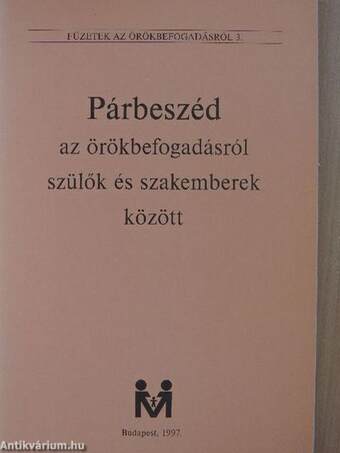 Párbeszéd az örökbefogadásról szülők és szakemberek között