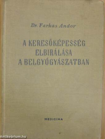 A keresőképesség elbirálása a belgyógyászatban