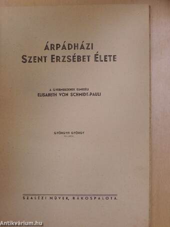 Árpádházi Szent Erzsébet élete