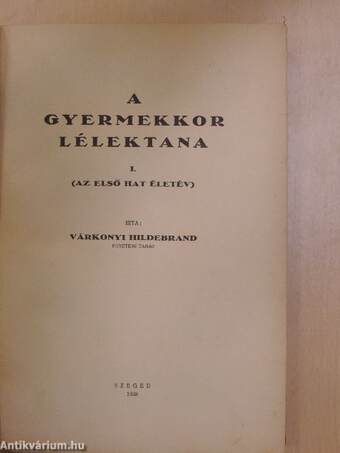 A gyermekkor lélektana I.