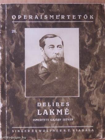 Delibes: Lakmé