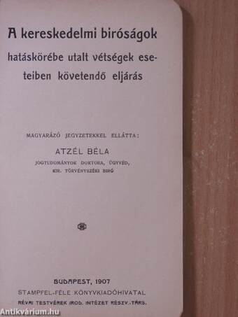 A kereskedelmi biróságok hatáskörébe utalt vétségek eseteiben követendő eljárás