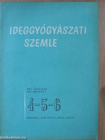 Ideggyógyászati Szemle 1968. április, május, június