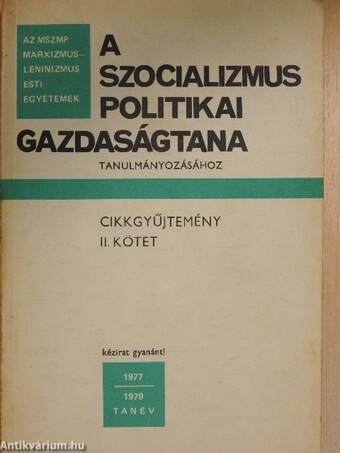 A szocializmus politikai gazdaságtana tanulmányozásához 1977/1979