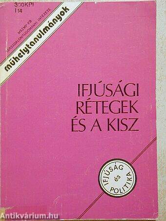 Ifjúsági rétegek és a KISZ