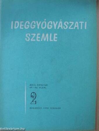 Ideggyógyászati Szemle 1970. február