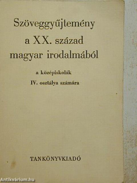 Szöveggyűjtemény a XX. század magyar irodalmából