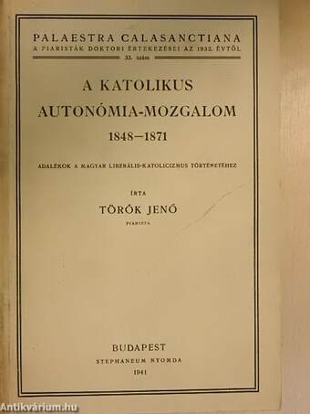 A katolikus autonómia-mozgalom 1848-1871