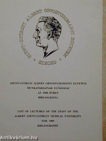 Szent-Györgyi Albert Orvostudományi Egyetem munkatársainak előadásai az 1989. évben