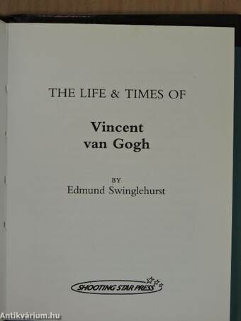 The Life & Times of Vincent van Gogh