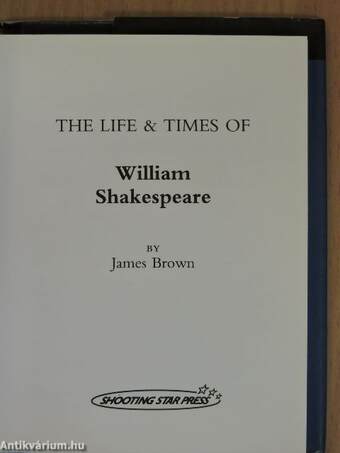 The life and times of Shakespeare