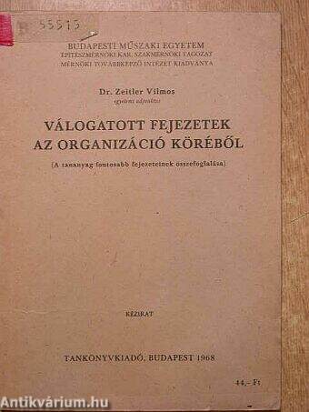 Válogatott fejezetek az organizáció köréből