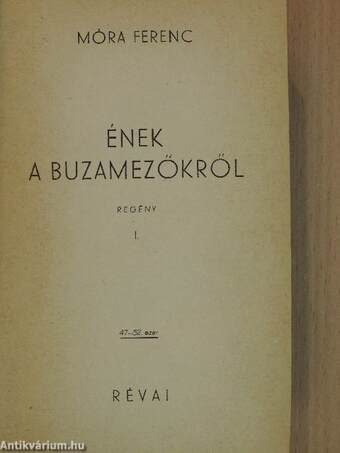 Ének a buzamezőkről I-II.