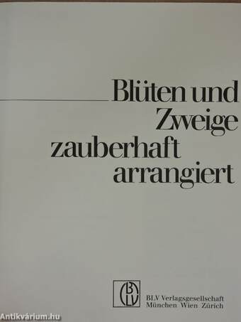 Blüten und Zweige zauberhaft arrangiert